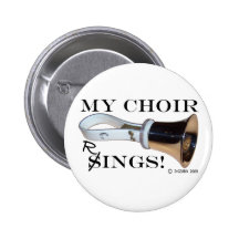 My Choir Rings Pinback Buttons