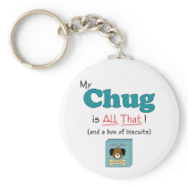 My Chug is All That! Key Chains