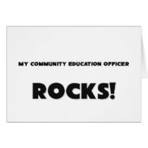MY Community Education Officer ROCKS! Card