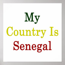 My Country Is Senegal Print