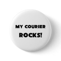 MY Courier ROCKS! Pinback Buttons