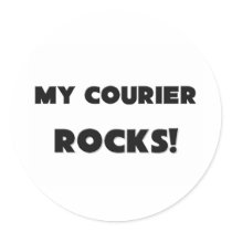 MY Courier ROCKS! Round Sticker