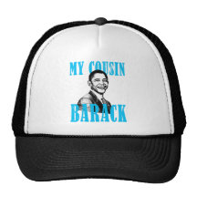 My Cousin Barack Trucker Hats