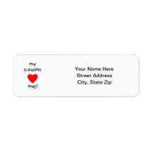 My Cousins Love Me Custom Return Address Labels