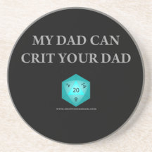 My Dad Can Crit Your Dad Beverage Coaster