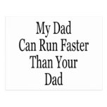 My Dad Can Run Faster Than Your Dad Post Card