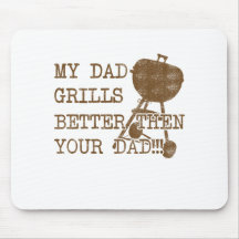 My Dad Grills Mouse Mat
