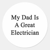 My Dad Is A Great Electrician Stickers