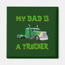 My Dad Is A Trucker Refrigerator Magnet