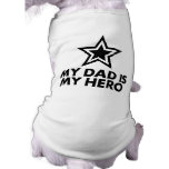 My Dad Is My Hero Dog Shirt