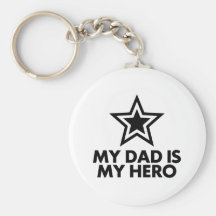 My Dad Is My Hero Keychain