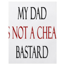My Dad Is Not A Cheap Bastard Custom Flyer