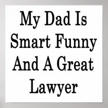 My Dad Is Smart Funny And A Great Lawyer Print
