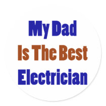 My Dad Is The Best Electrician Sticker
