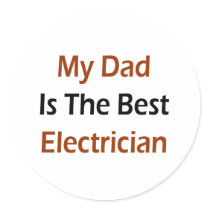 My Dad Is The Best Electrician Sticker
