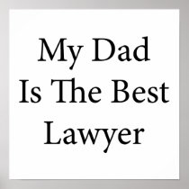 My Dad Is The Best Lawyer Posters