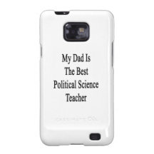 My Dad Is The Best Political Science Teacher Samsung Galaxy Cover