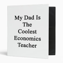 My Dad Is The Coolest Economics Teacher Binder