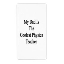 My Dad Is The Coolest Physics Teacher Custom Shipping Label