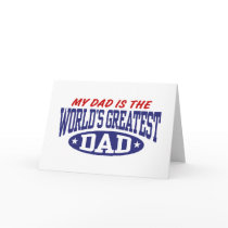 My Dad Is The World's Greatest Dad Cards