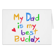 My Dad My Best Buddy T-shirts and Gifts Greeting Cards