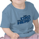 MY DAD MY HERO T-SHIRT