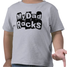 My Dad Rocks T Shirt