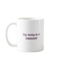 My Daddy Is A Dentist Mug