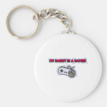 My Daddy Is A Gamer Key Chains