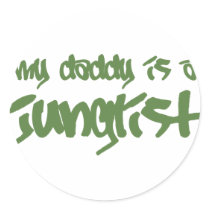 My Daddy is a Junglist Sticker
