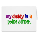 My Daddy Is A Police Officer 1 (Primary) Greeting Card