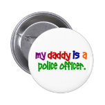 My Daddy Is A Police Officer 1 (Primary) Pin
