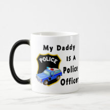 My Daddy Is A Police Officer Coffee Mug