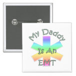My Daddy Is an EMT Pins