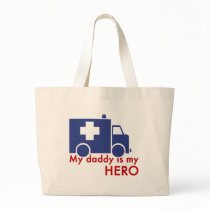 My Daddy Is My Hero Bags