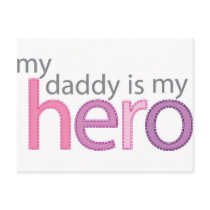My Daddy is My Hero Post Card