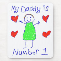 My Daddy Is Number 1 mousepads
