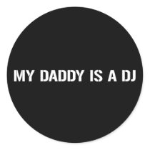 My Daddy Is The DJ Round Stickers