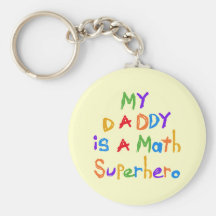 My Daddy Math Superhero T-shirts and Gifts Key Chain