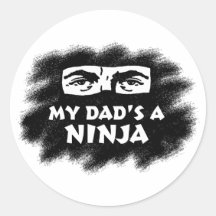 My Dad's a Ninja Round Sticker