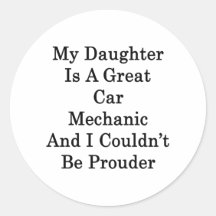 My Daughter Is A Great Car Mechanic And I Couldn't Sticker