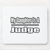 My Daughter Is A Judge Mousepads