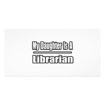 My Daughter Is A Librarian