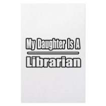 My Daughter Is A Librarian