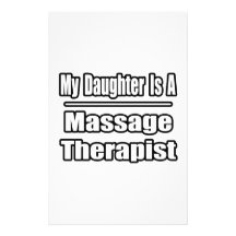 My Daughter Is A Massage Therapist Customized Stationery