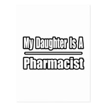 My Daughter Is A Pharmacist Post Card