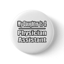My Daughter Is A Physician Assistant