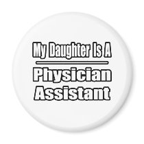 My Daughter Is A Physician Assistant