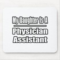 My Daughter Is A Physician Assistant