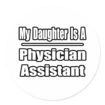 My Daughter Is A Physician Assistant